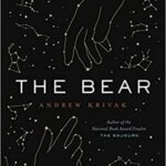 Staff Pick: The Bear by Andrew Krivak