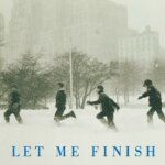 Staff Pick: Let Me Finish by Roger Angell