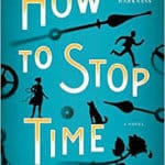 Book Review: How to Stop Time