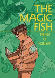 book cover of "The Magic Fish" by Trung Le Nguyen